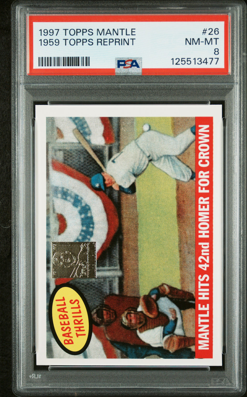 1997 Topps #26 Mantle Hits 42nd Homer for Crown Mickey Mantle Reprints PSA 8